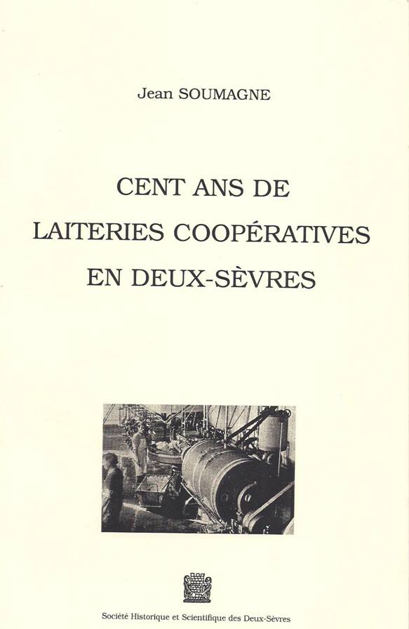SHSDS : Cent ans de laiteries coopératives en Deux-Sèvres