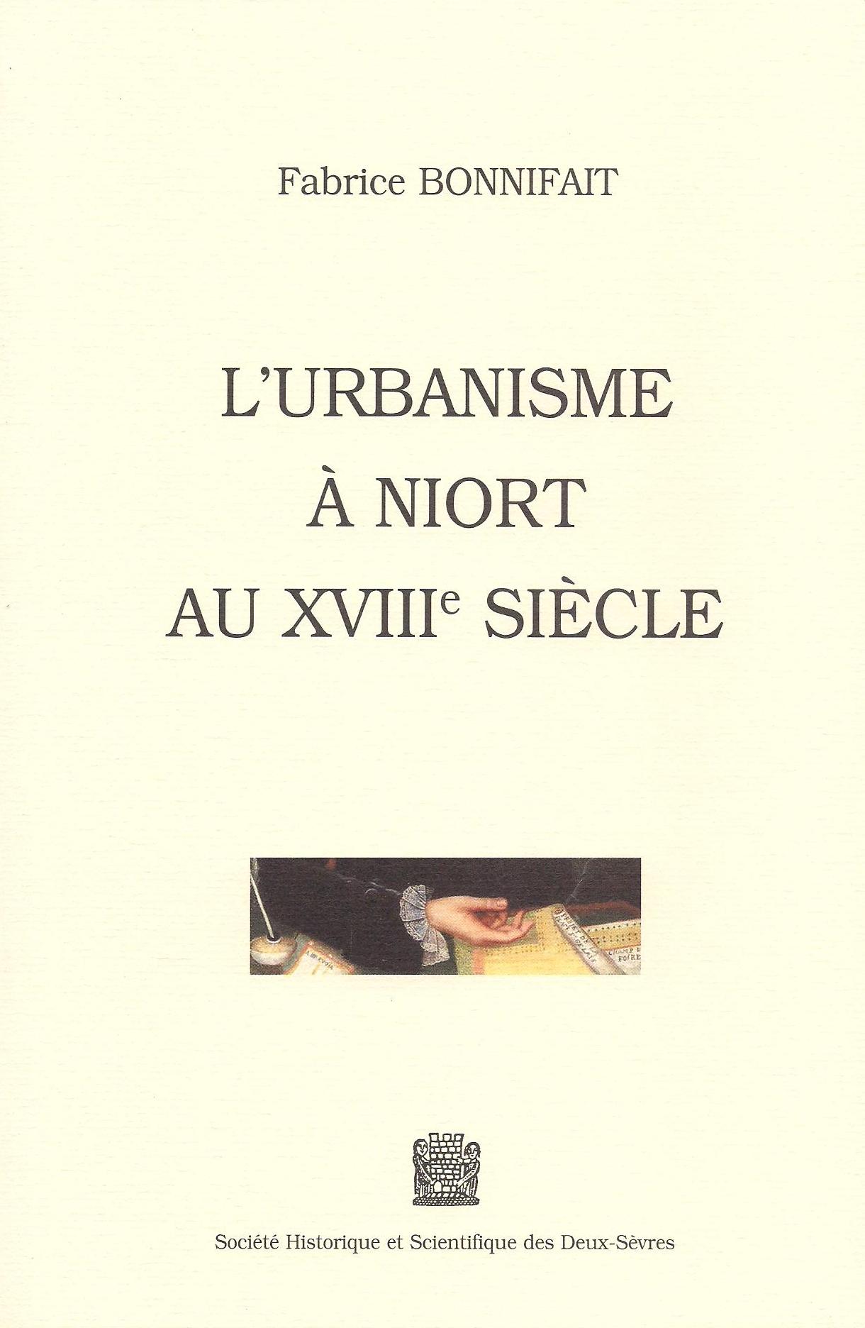 SHSDS : L'urbanisme à Niort au XVIIIème siècle