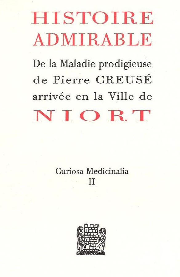 SHSDS : SHSDS : Histoire admirable de la maladie prodigieuse de Pierre Creusé